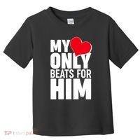 Valentine's Day My Heart Only Beats for Him Matching Couples Toddler T-Shirt thumb 0