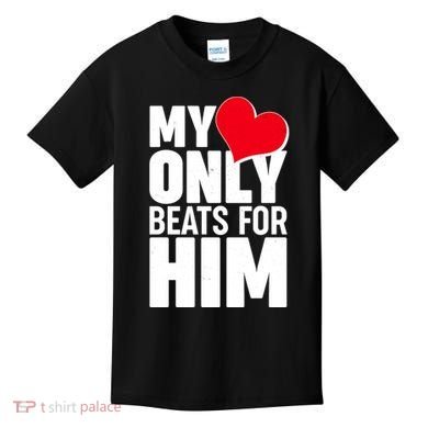 Valentine's Day My Heart Only Beats for Him Matching Couples Kids T-Shirt