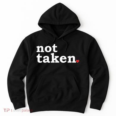 Valentine's Day Relationship Status Not Taken. Single Heart Hoodie