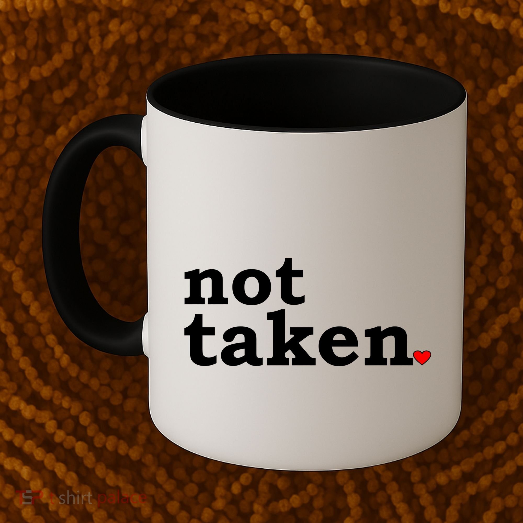 Valentine's Day Relationship Status Not Taken. Single Heart Coffee Mug