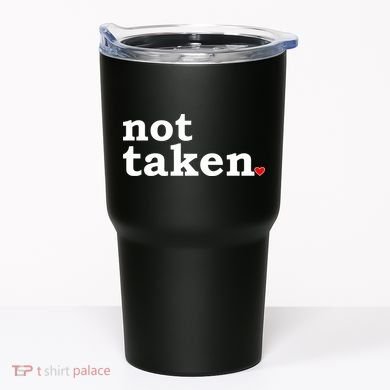 Valentine's Day Relationship Status Not Taken. Single Heart Tumbler