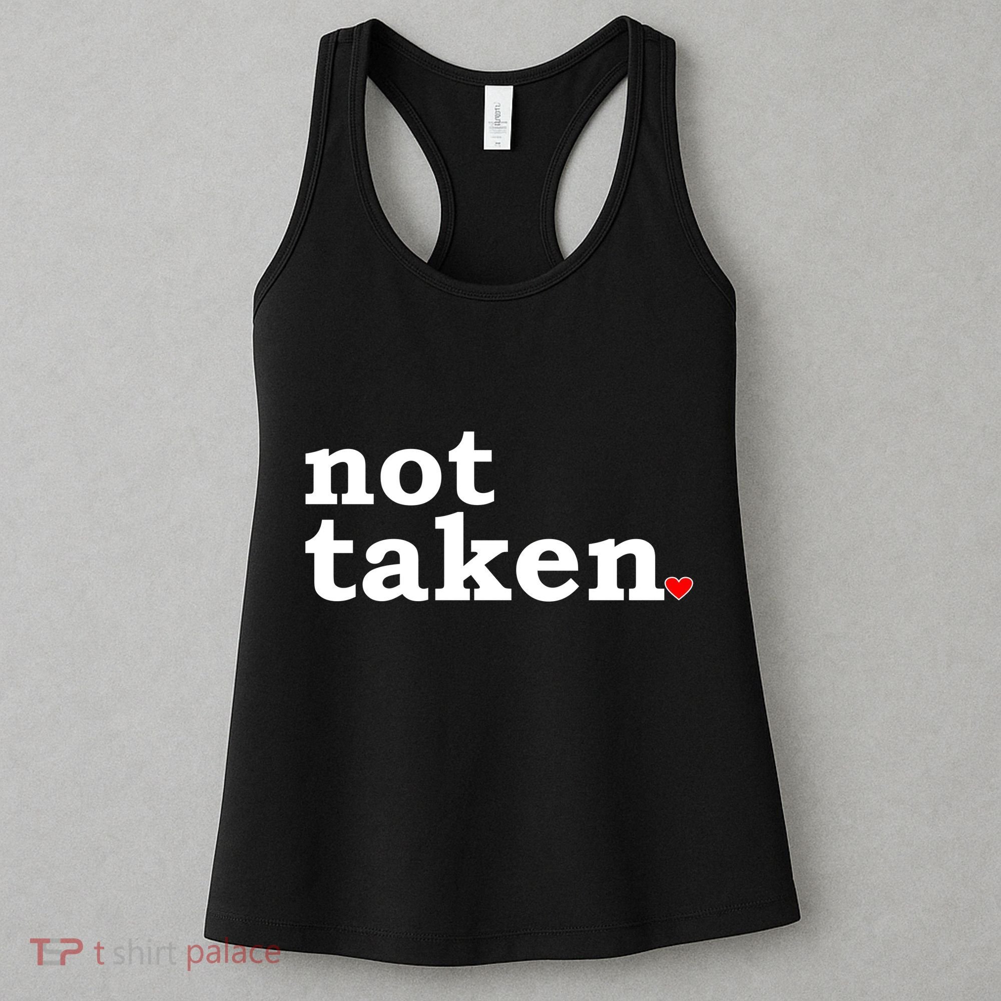 Valentine's Day Relationship Status Not Taken. Single Heart Women's Tank Top