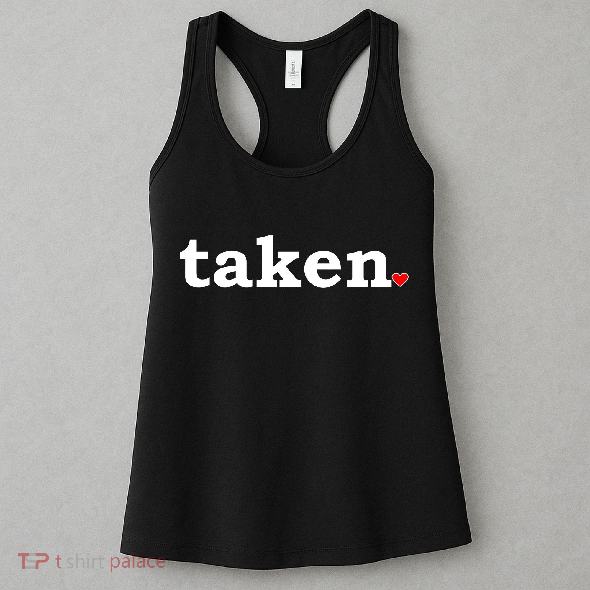 Valentine's Day Relationship Status Taken. Heart Women's Tank Top