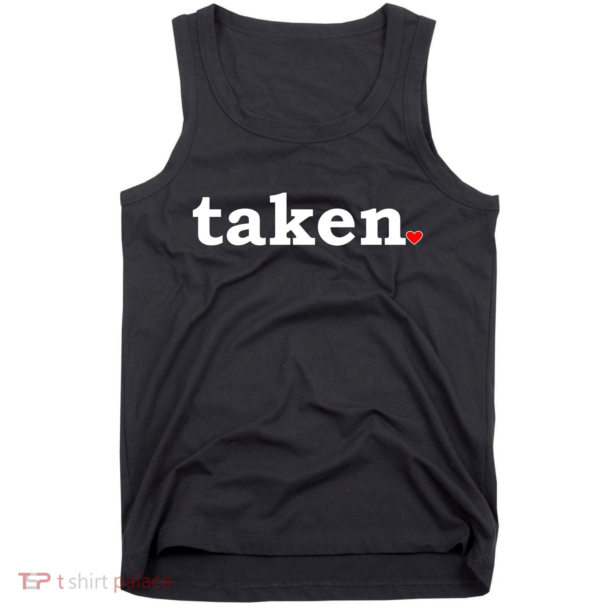 Valentine's Day Relationship Status Taken. Heart Tank Top