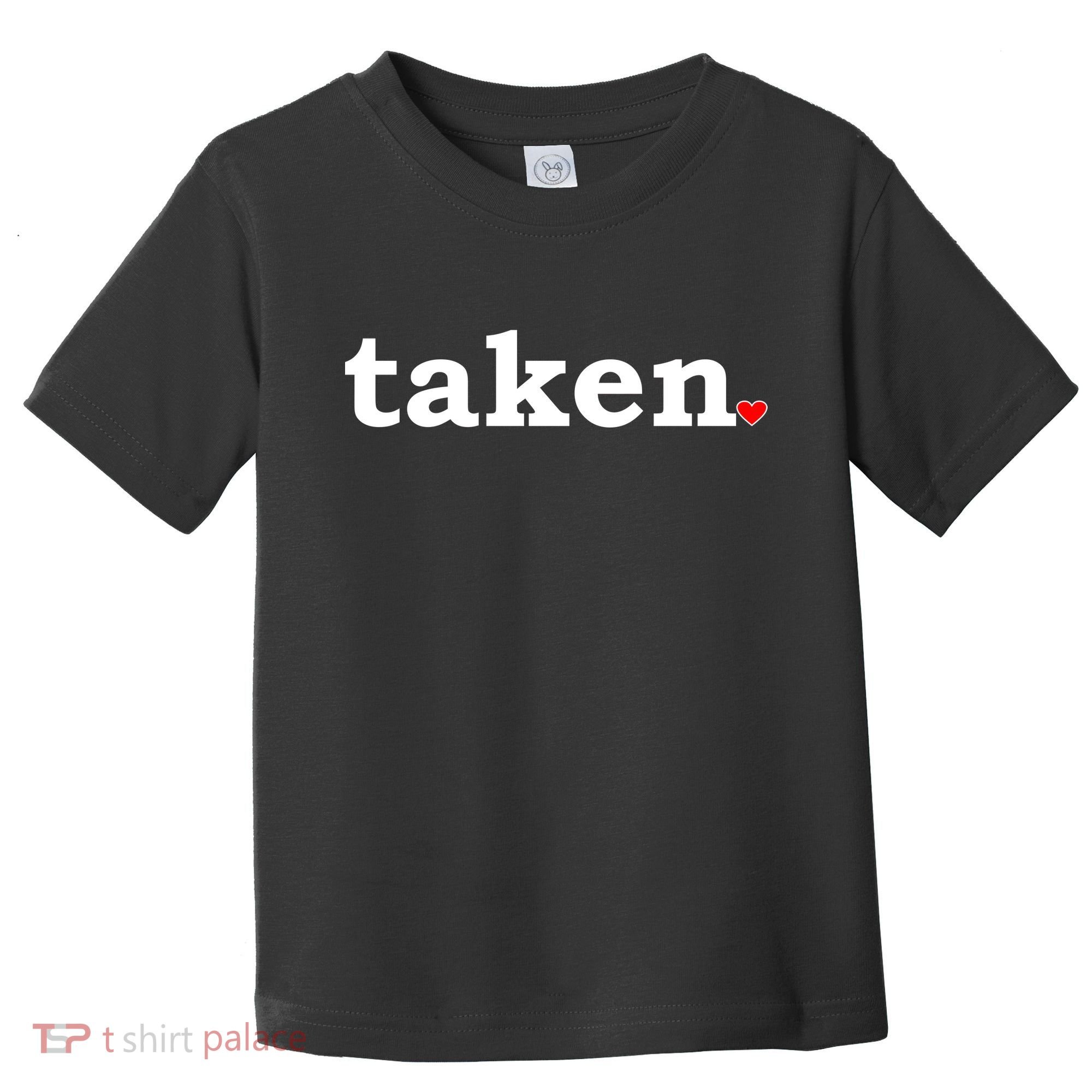 Valentine's Day Relationship Status Taken. Heart Toddler T-Shirt