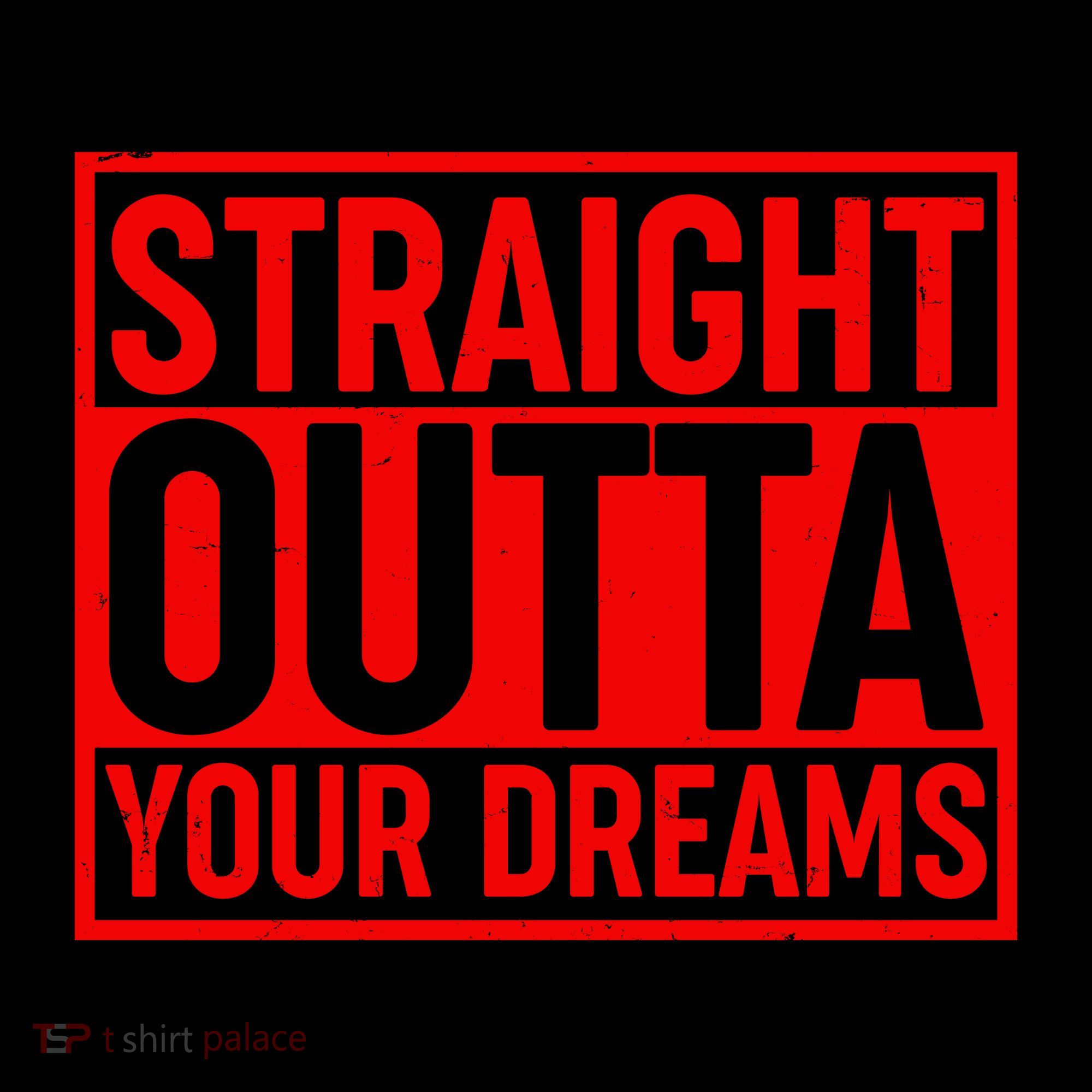 Valentine's Day Straight Outta Your Dreams meme Coffee Mug