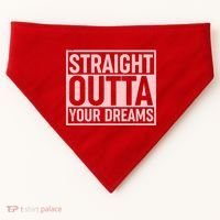 Valentine's Day Straight Outta Your Dreams meme USA-Made Doggie Bandana thumb 0