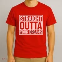 Valentine's Day Straight Outta Your Dreams meme T-Shirt thumb 3