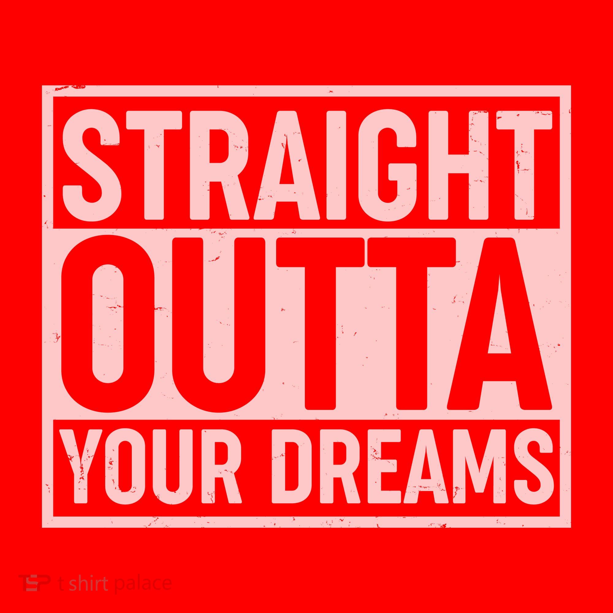 Valentine's Day Straight Outta Your Dreams meme Tank Top