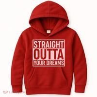 Valentine's Day Straight Outta Your Dreams meme Kids Hoodie thumb 0