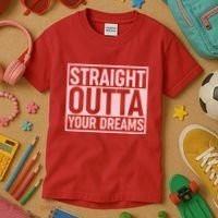 Valentine's Day Straight Outta Your Dreams meme Kids T-Shirt thumb 3