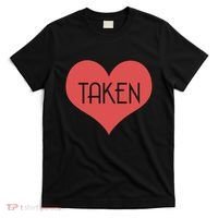 Valentine's Day Taken Heart  T-Shirt thumb 0