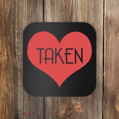 Valentine's Day Taken Heart  Coaster