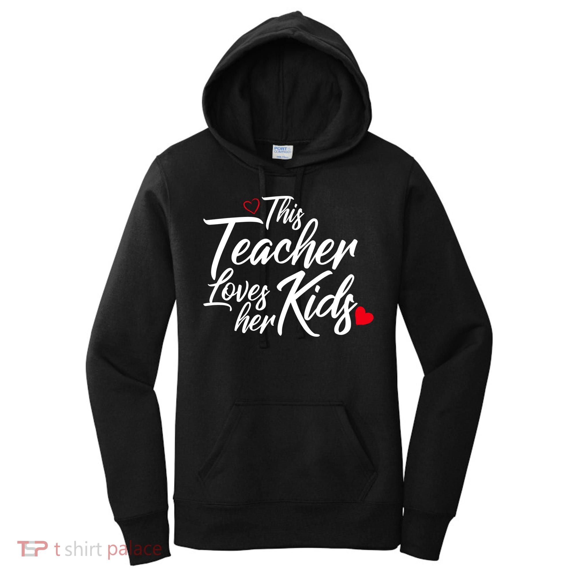 Valentine's Day This Teacher Loves Her Kids Women's Hoodie