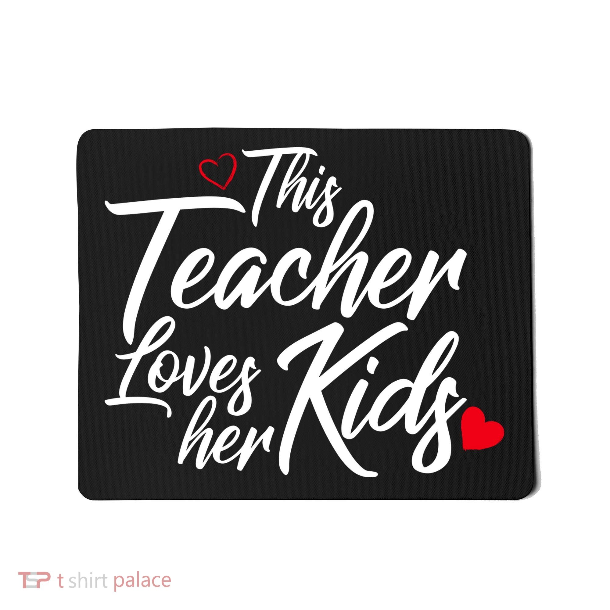 Valentine's Day This Teacher Loves Her Kids Mousepad
