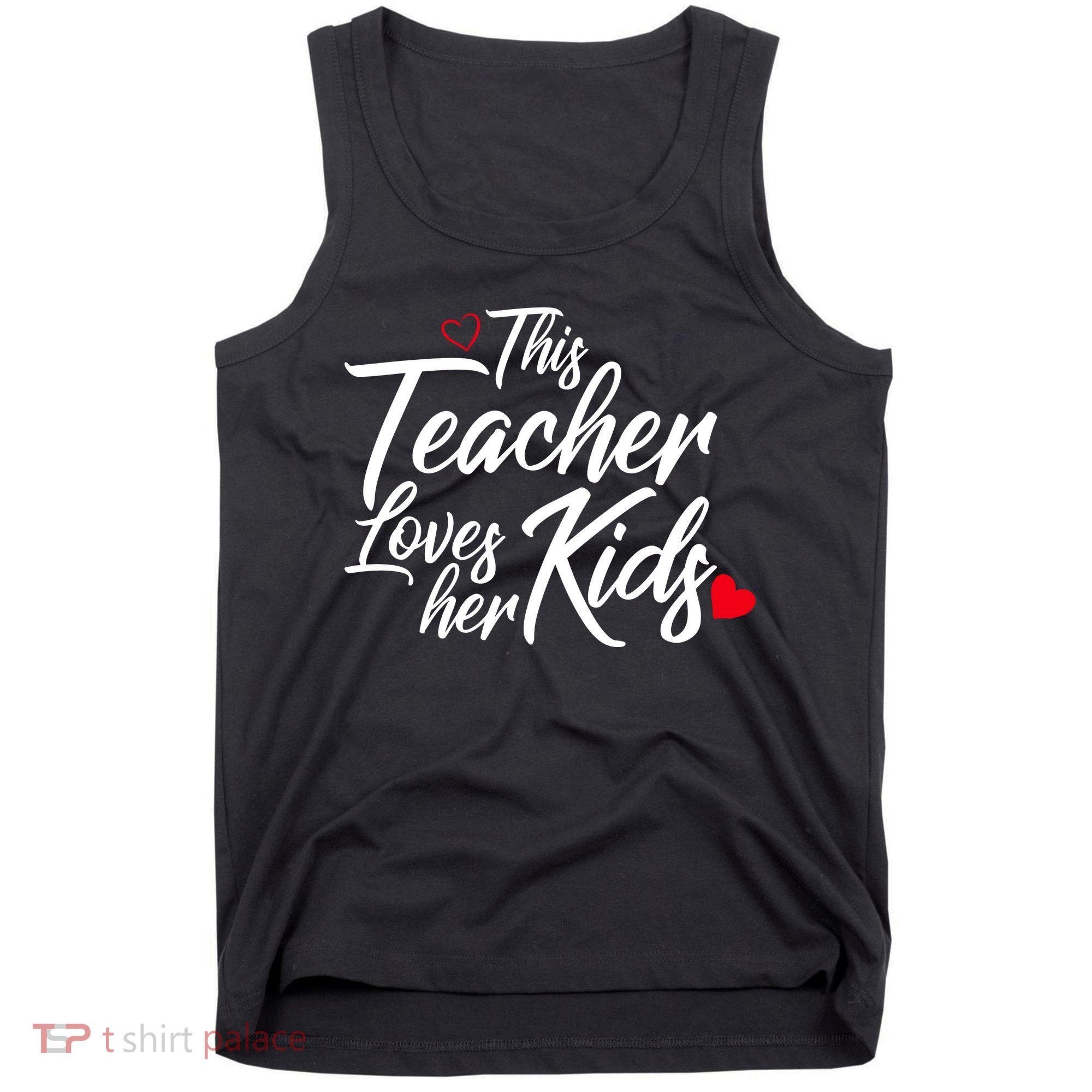 Valentine's Day This Teacher Loves Her Kids Tank Top