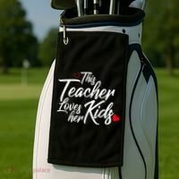 Valentine's Day This Teacher Loves Her Kids Golf Towel thumb 2