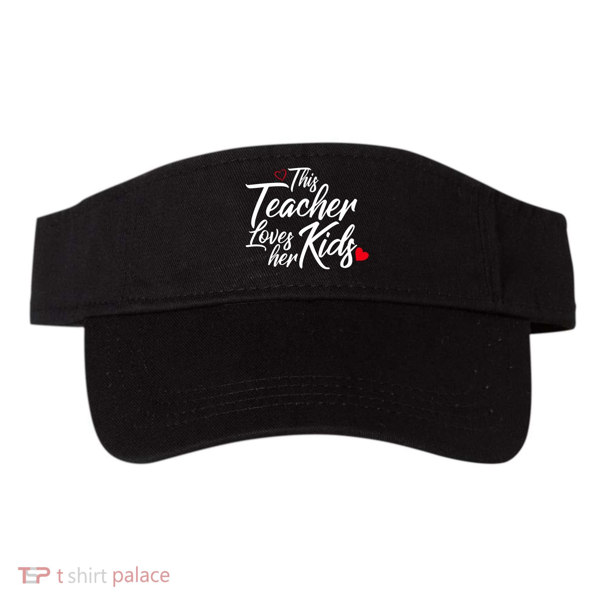 Valentine's Day This Teacher Loves Her Kids Visor