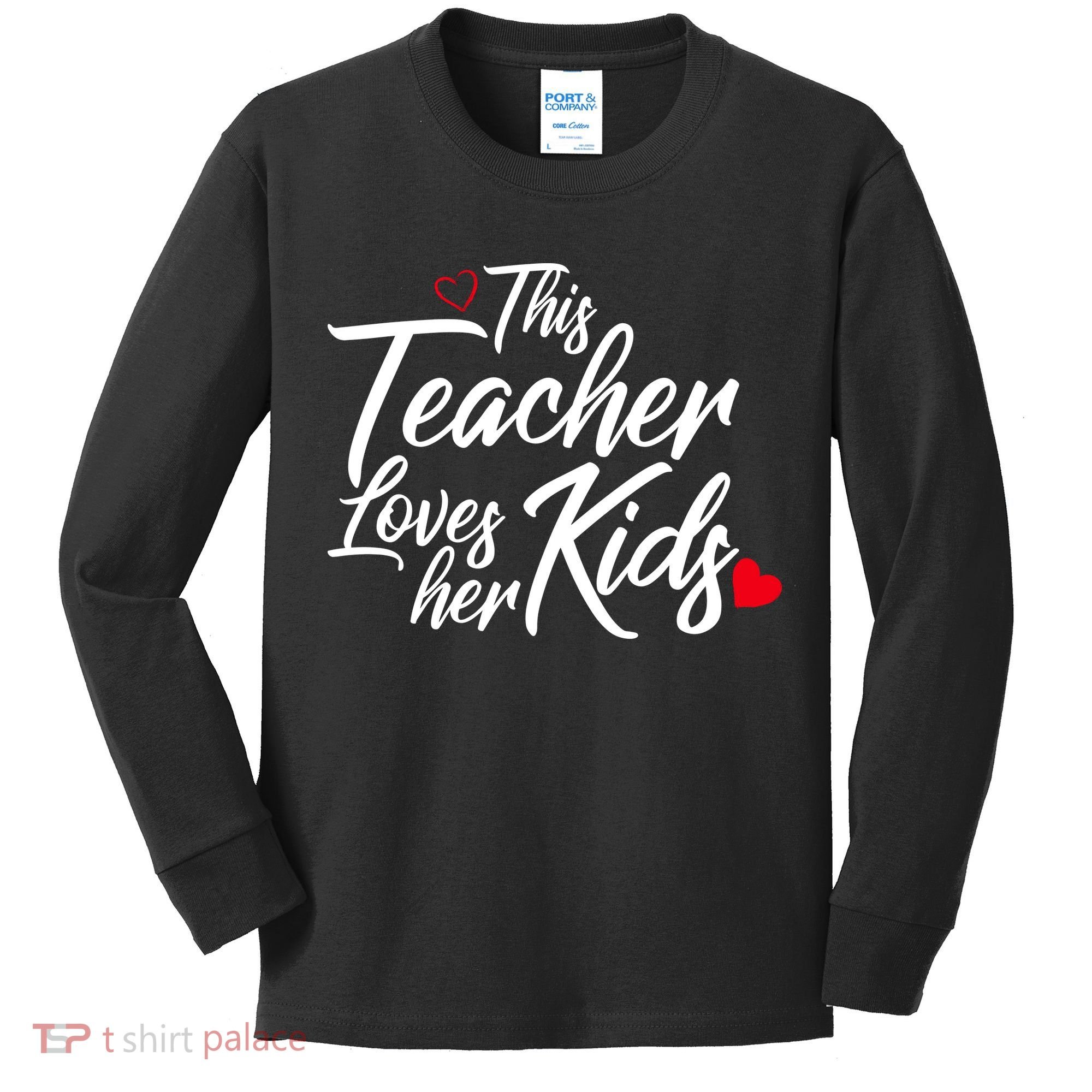 Valentine's Day This Teacher Loves Her Kids Kids Long Sleeve Shirt