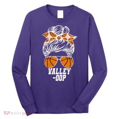 Valley OOP Phoenix Basketball Fan Long Sleeve Shirt