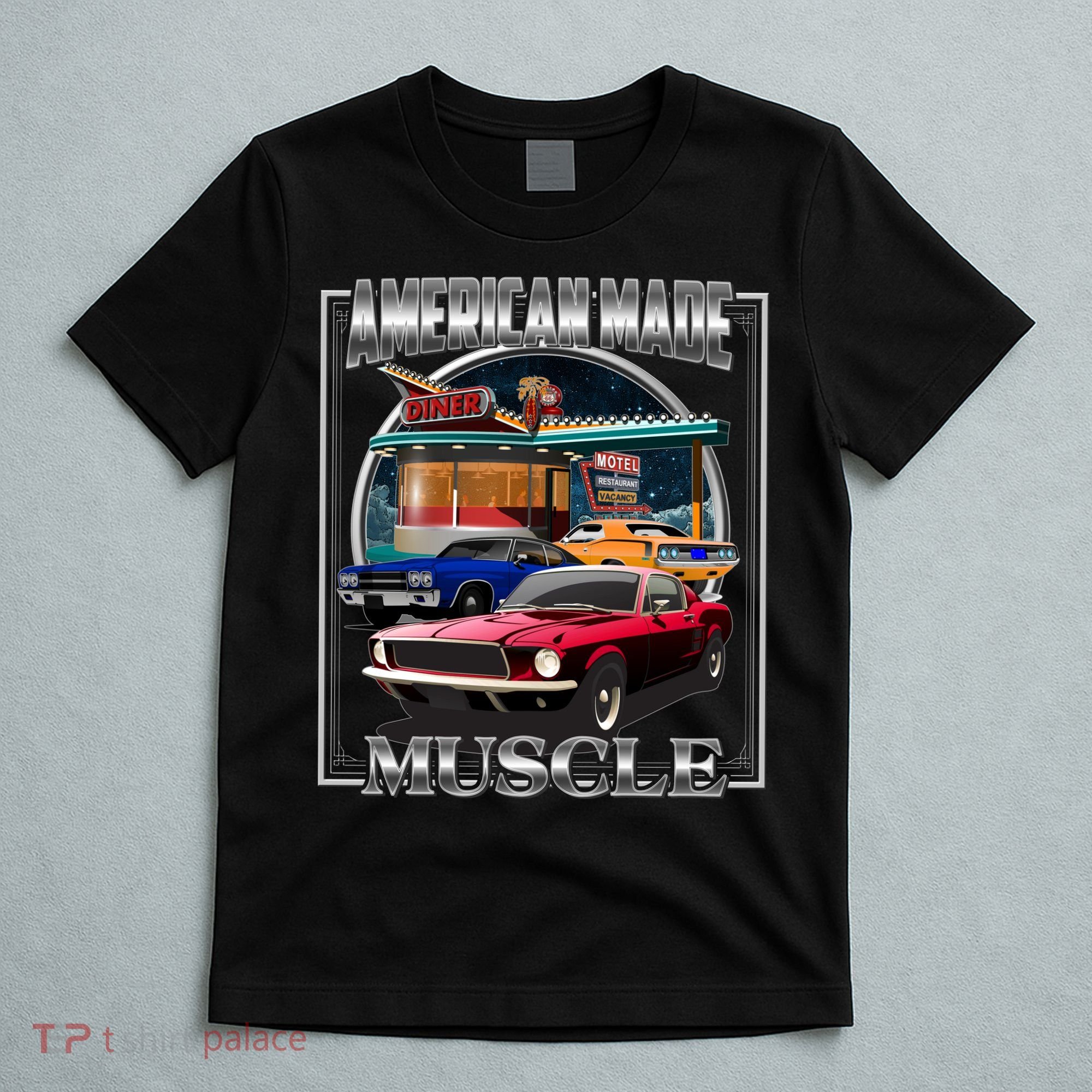 Vintage American Made Muscle Classic Cars And Diner T-Shirt