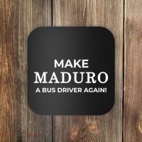 Venezuela Anti Maduro Pun Joke Coaster thumb 0