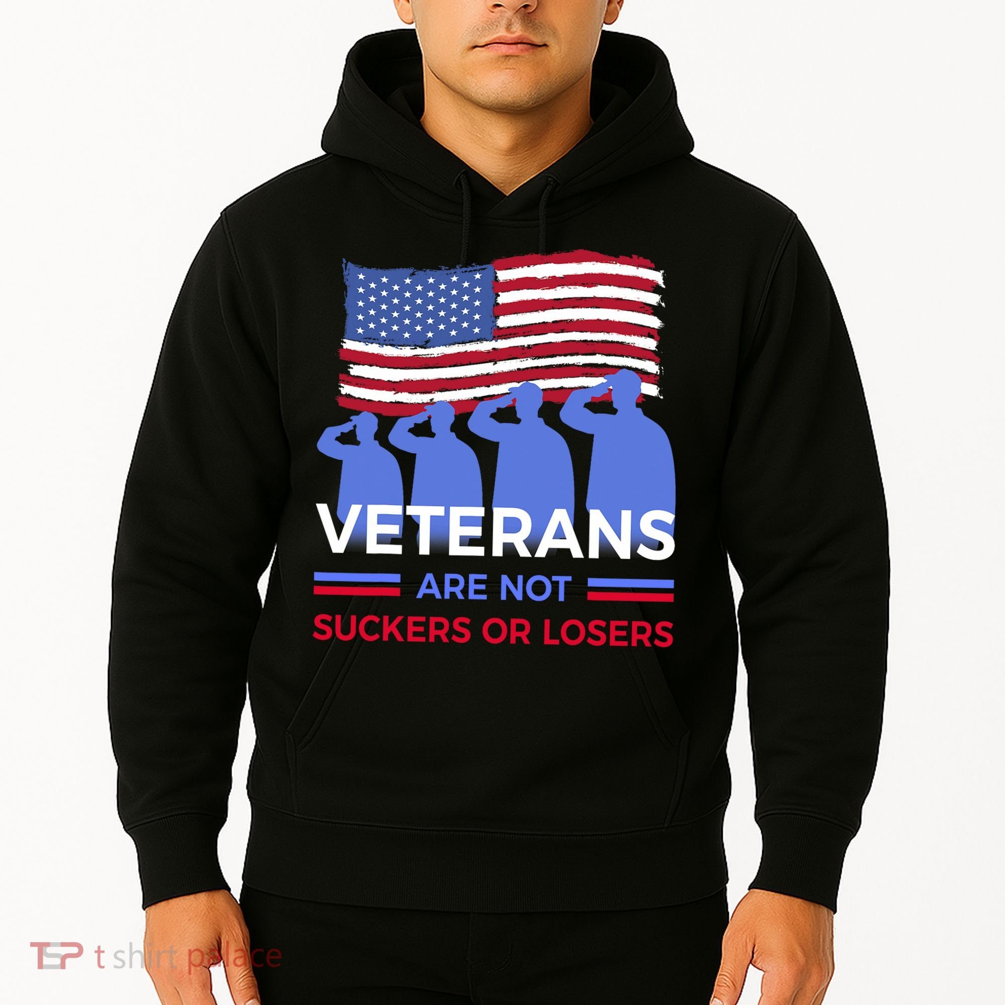 Veterans Are Not Suckers Or Losers Hoodie