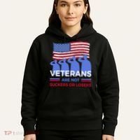 Veterans Are Not Suckers Or Losers Hoodie thumb 5