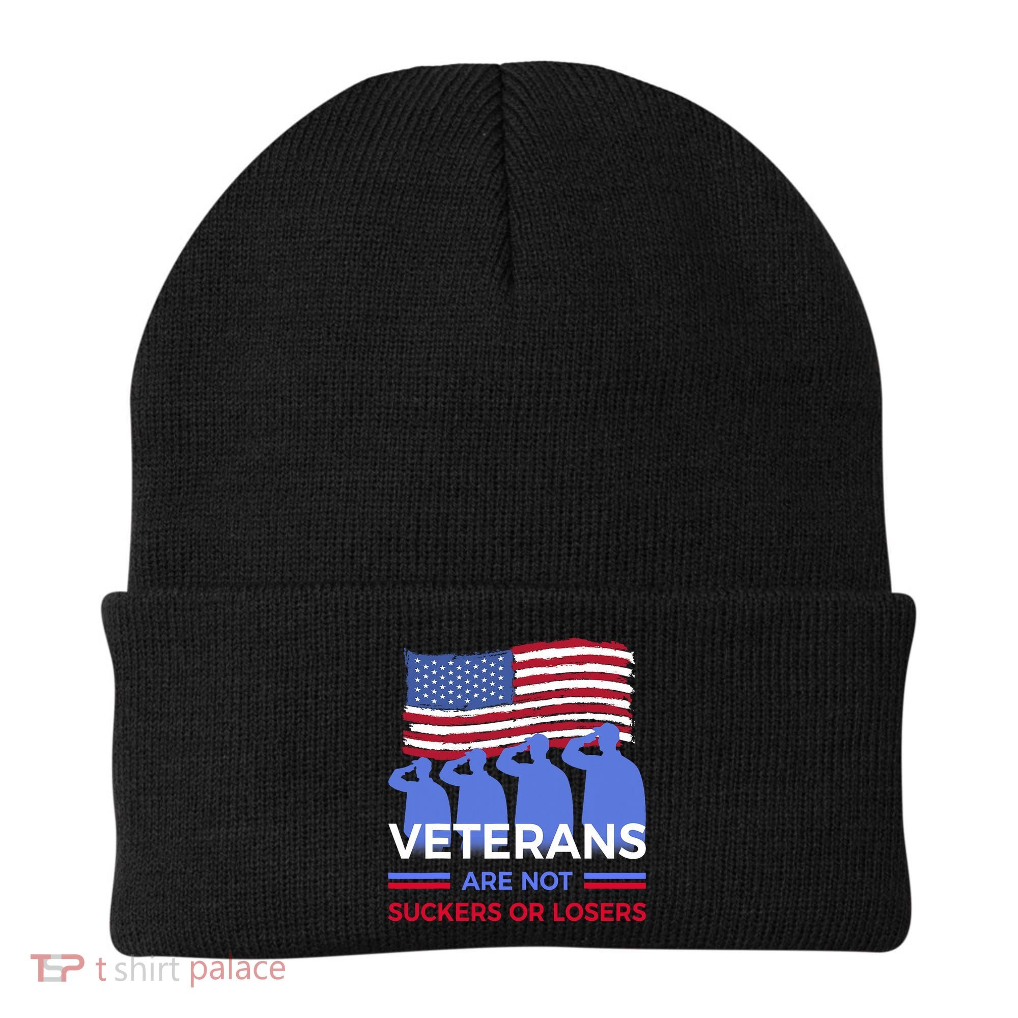 Veterans Are Not Suckers Or Losers Beanie
