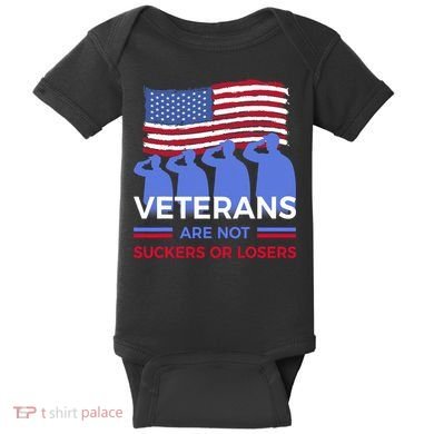 Veterans Are Not Suckers Or Losers Baby Bodysuit