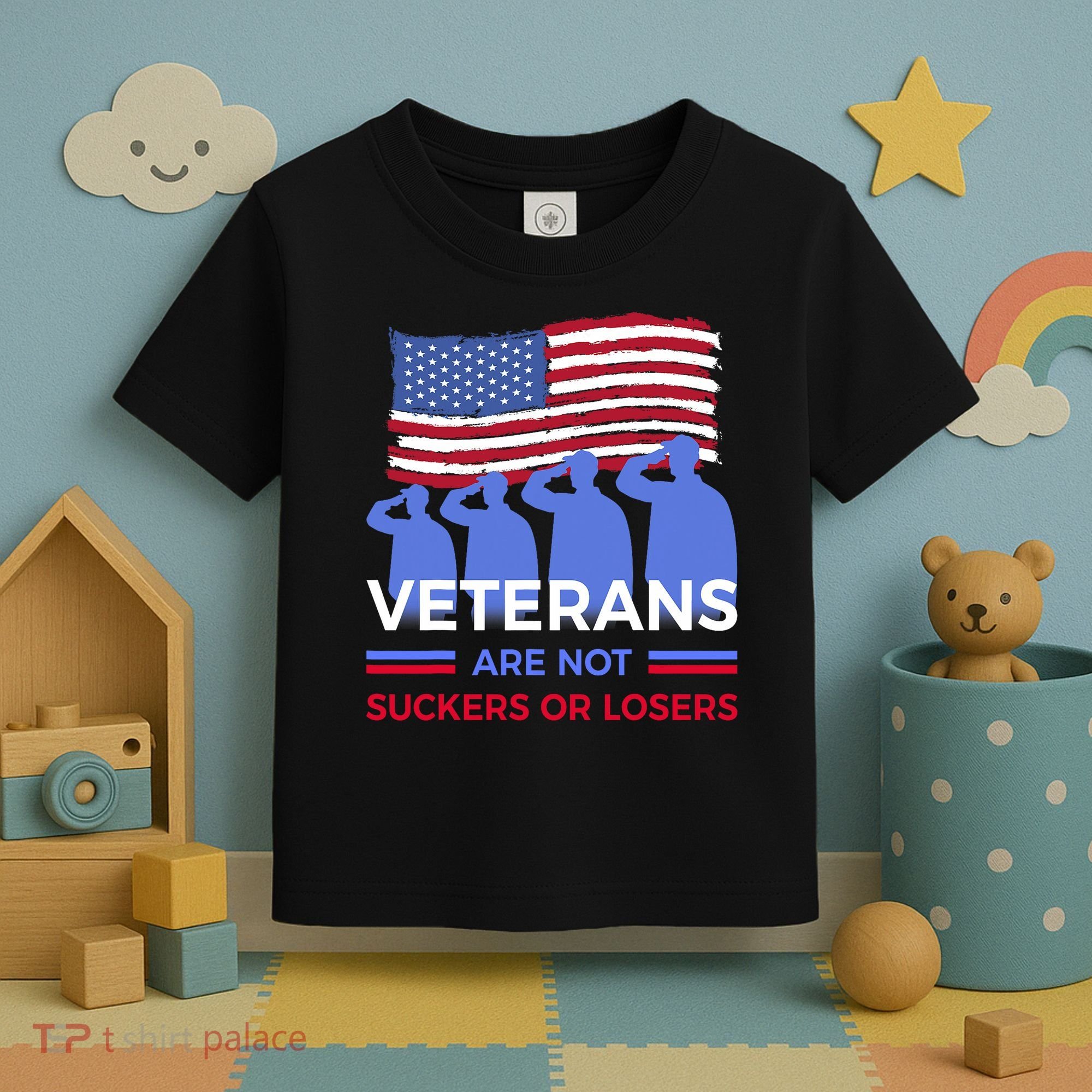 Veterans Are Not Suckers Or Losers Toddler T-Shirt