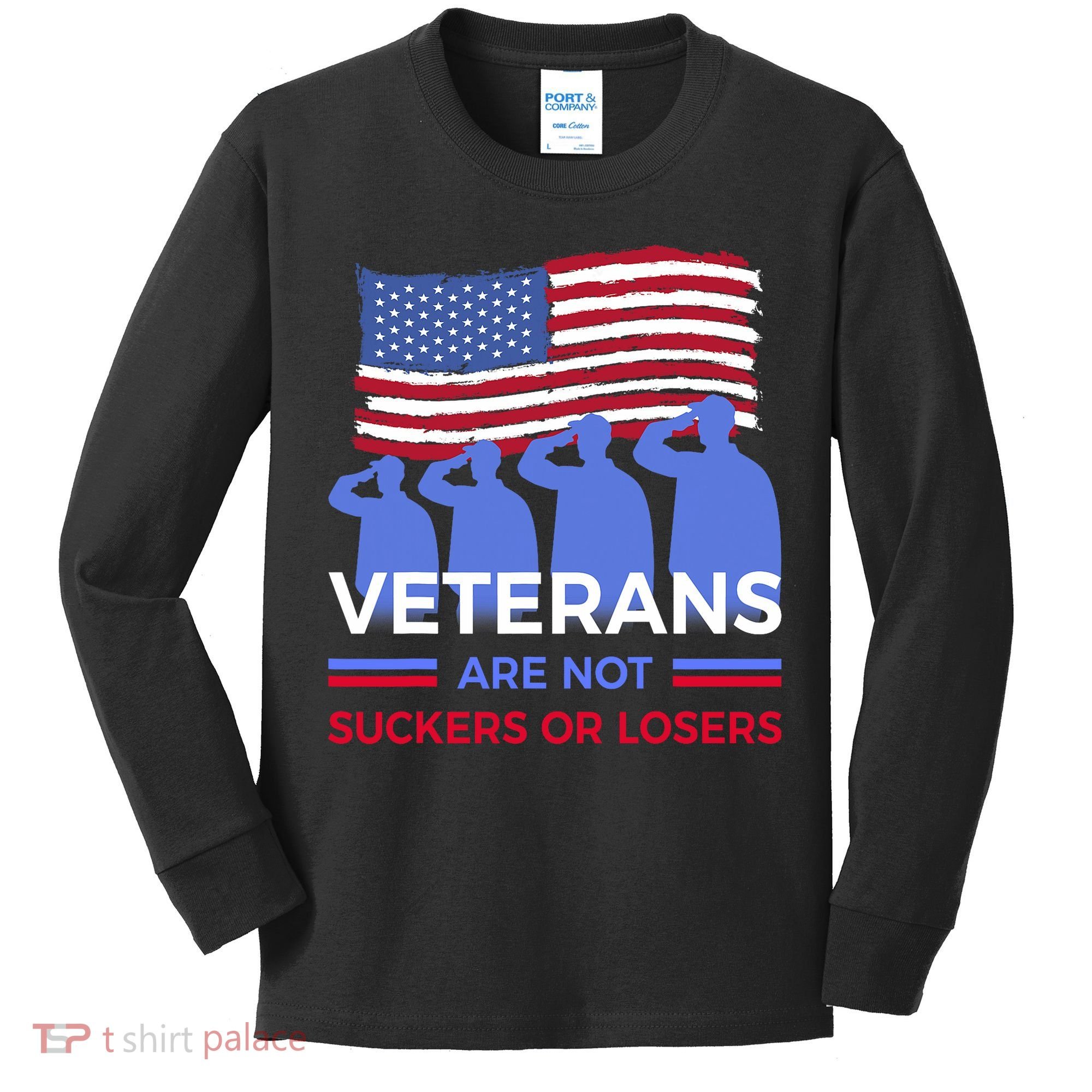 Veterans Are Not Suckers Or Losers Kids Long Sleeve Shirt