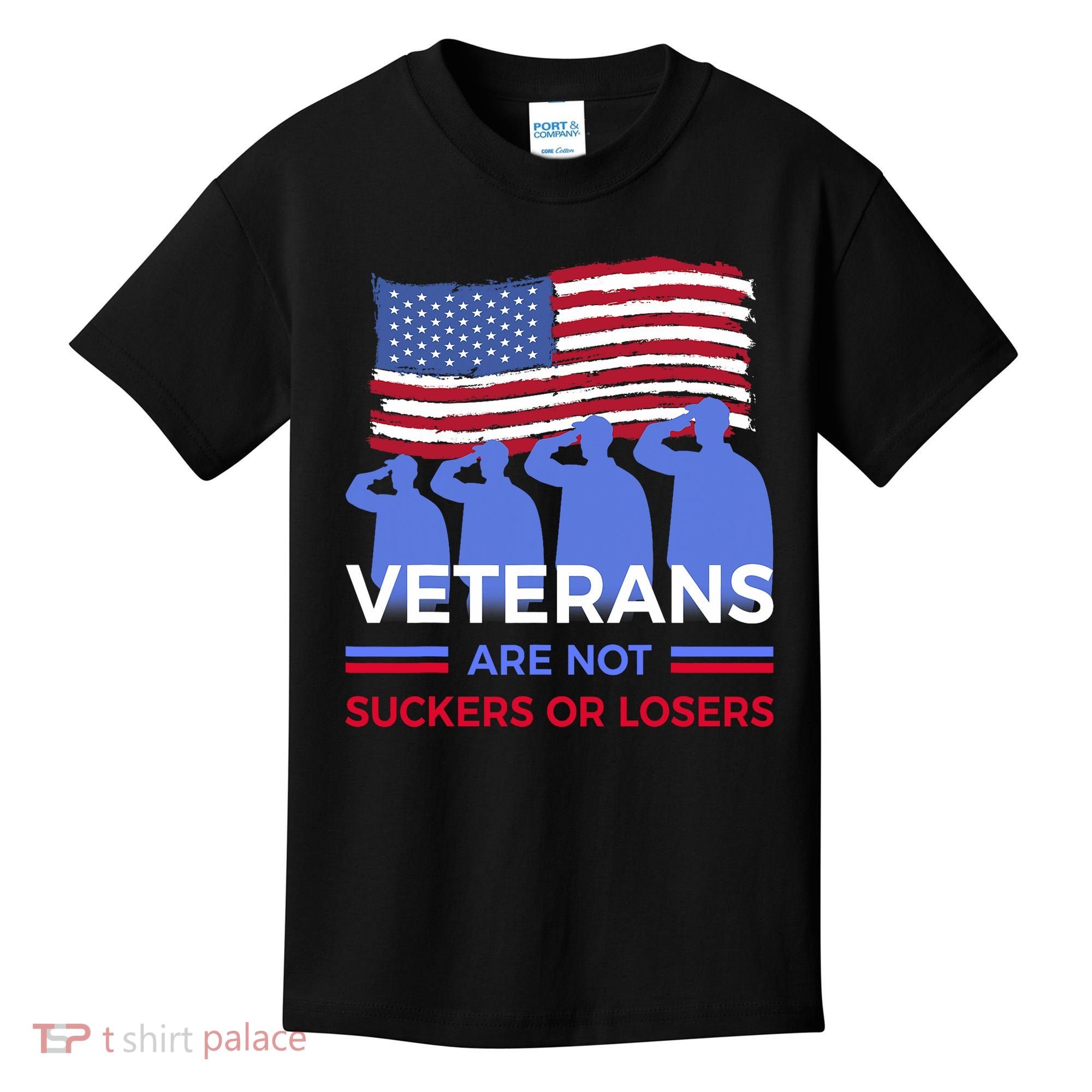 Veterans Are Not Suckers Or Losers Kids T-Shirt