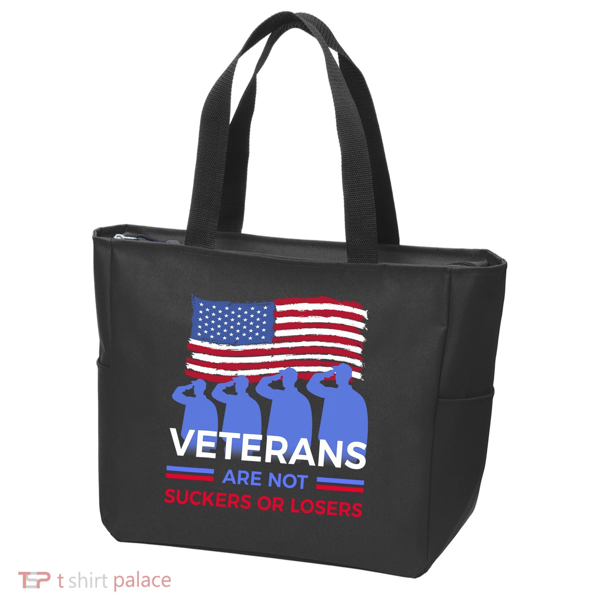 Veterans Are Not Suckers Or Losers Tote Bag
