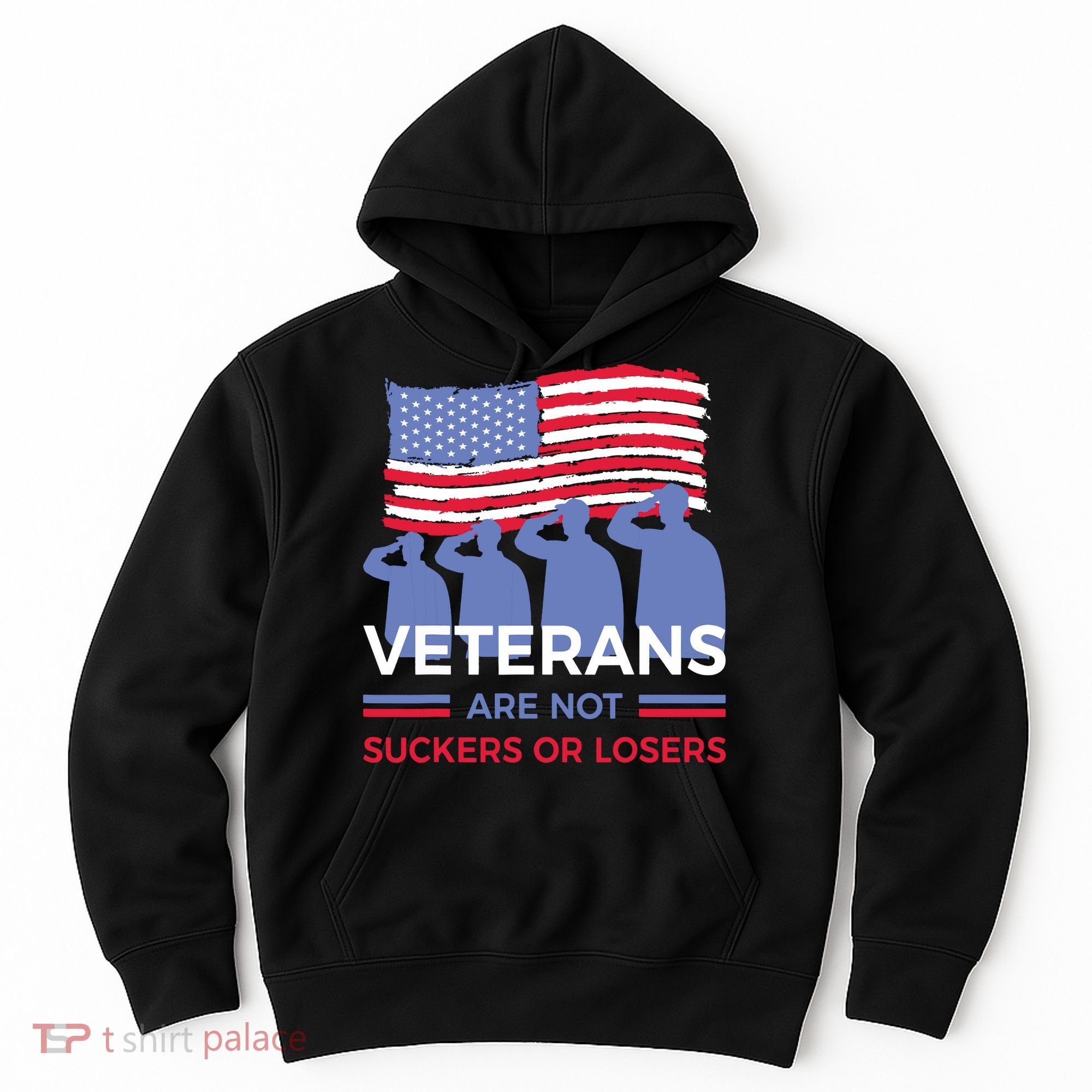 Veterans Are Not Suckers Or Losers Hoodie