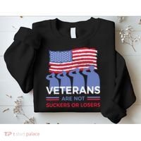 Veterans Are Not Suckers Or Losers Sweatshirt thumb 2