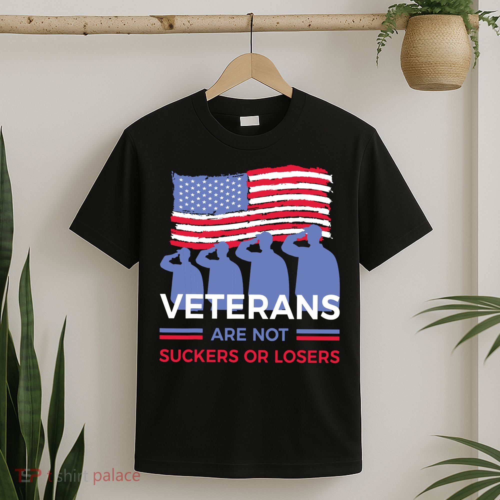 Veterans Are Not Suckers Or Losers T-Shirt