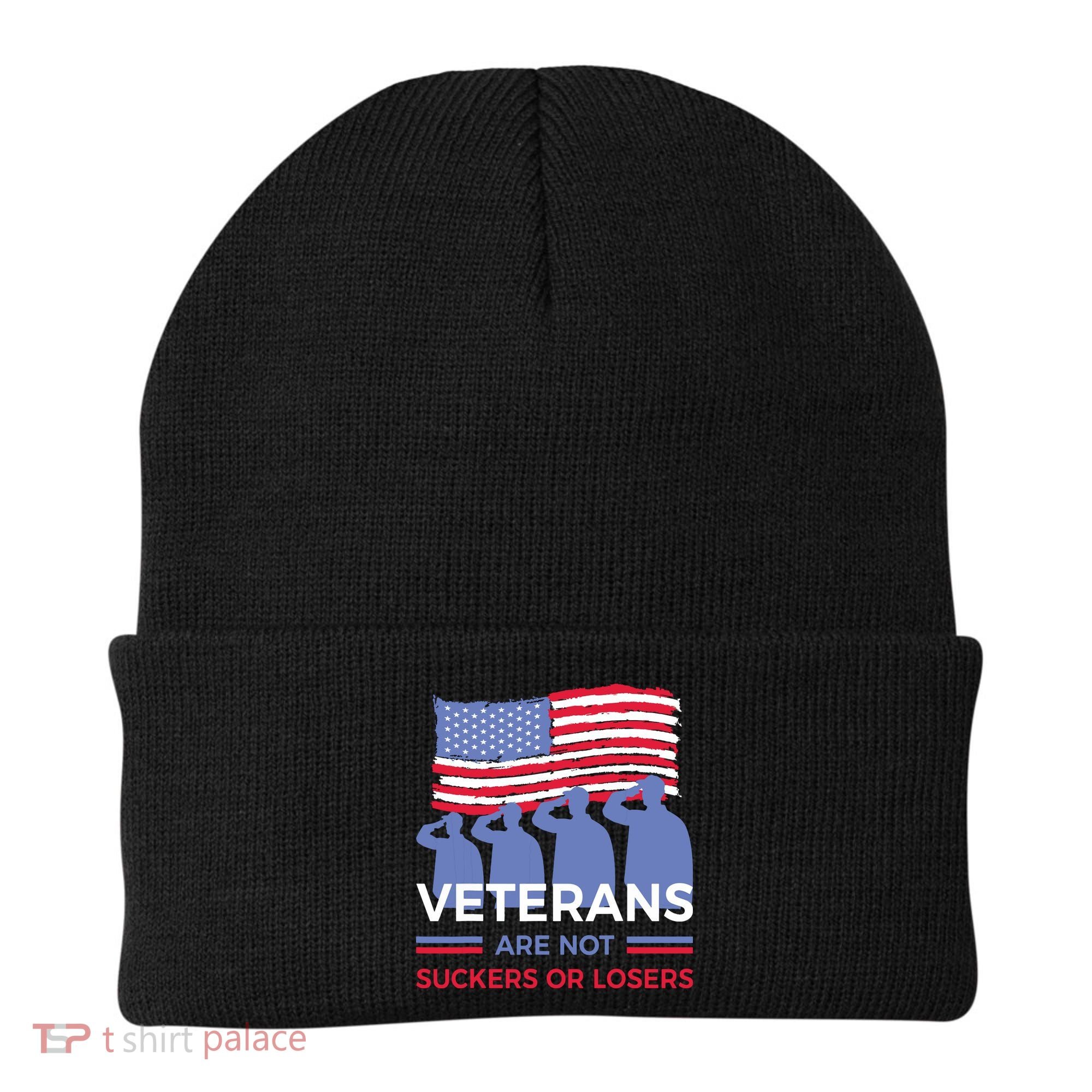 Veterans Are Not Suckers Or Losers Beanie