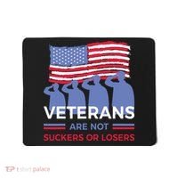 Veterans Are Not Suckers Or Losers Mousepad thumb 0