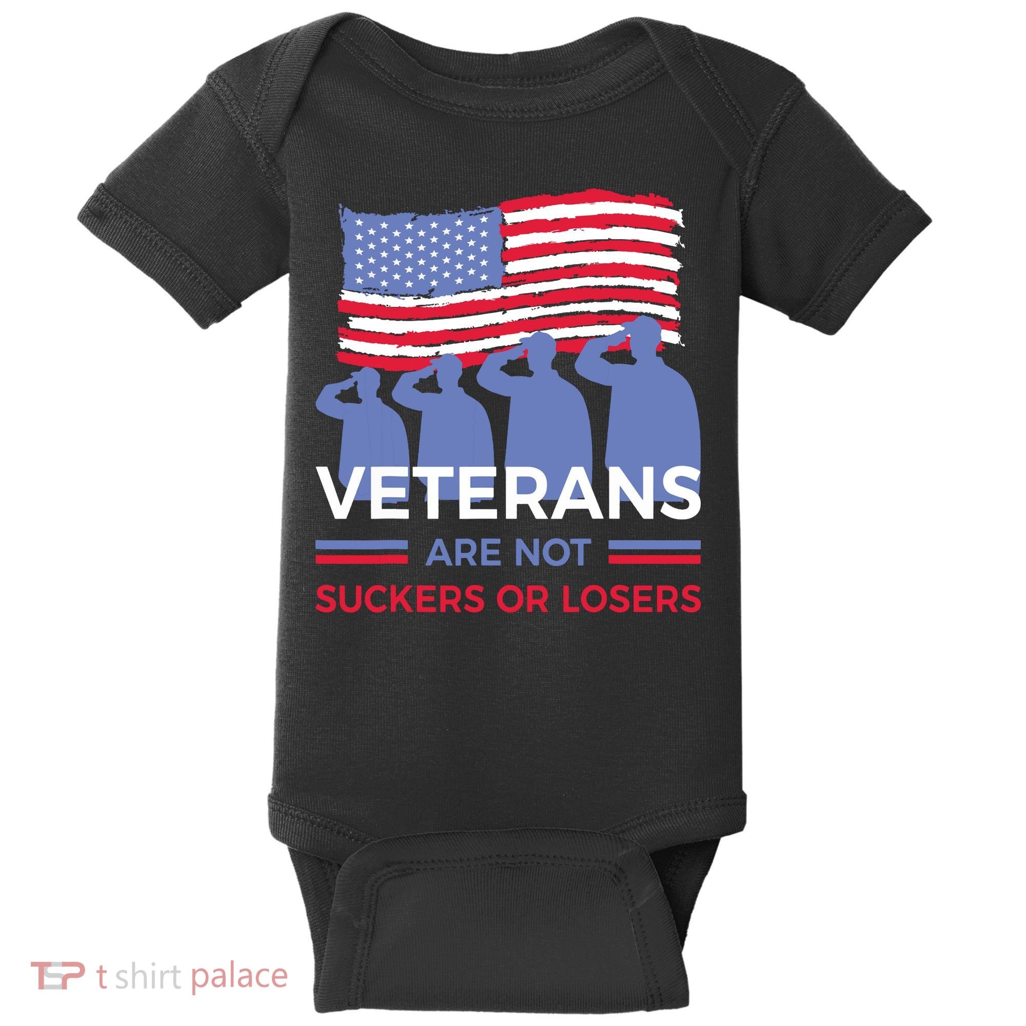 Veterans Are Not Suckers Or Losers Baby Bodysuit