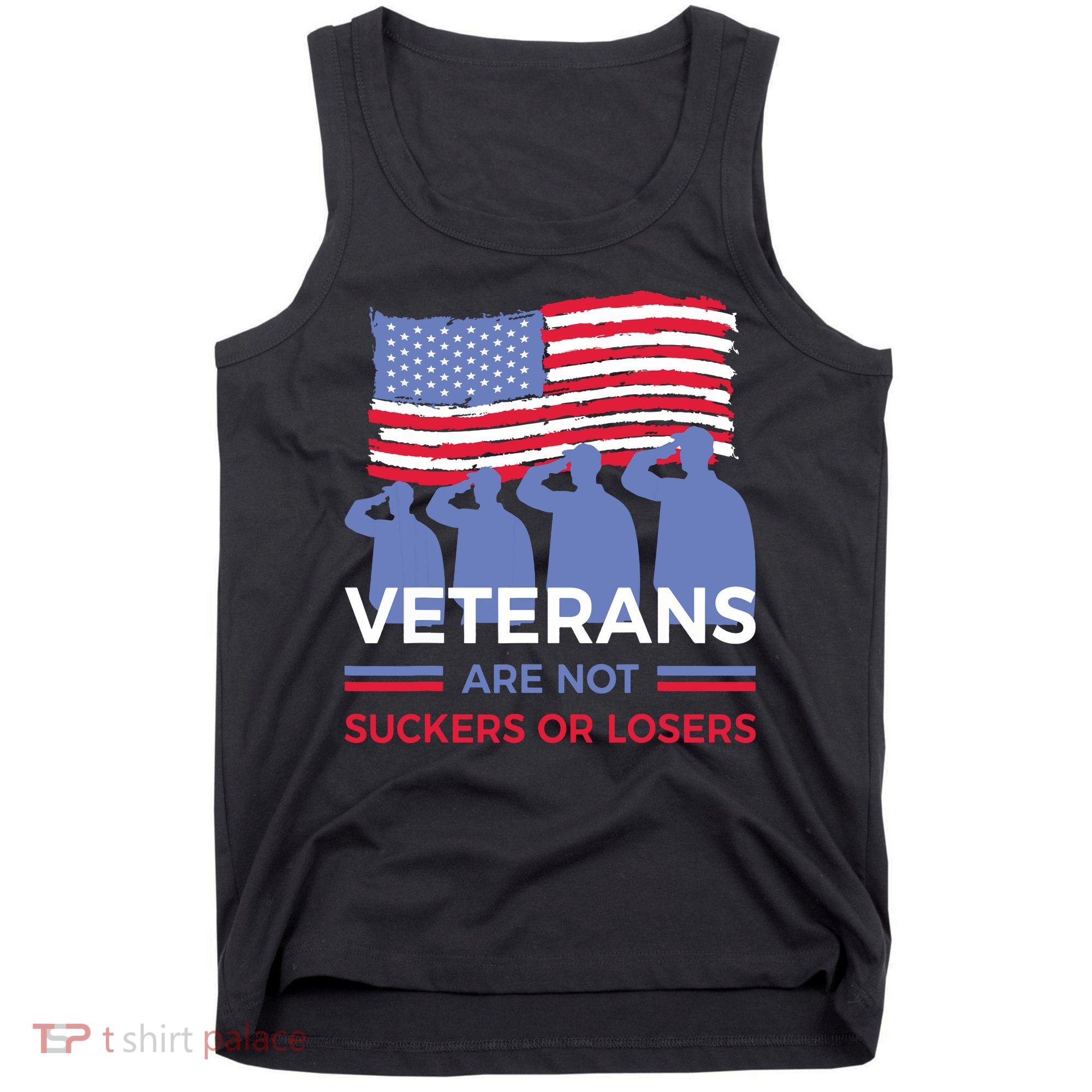 Veterans Are Not Suckers Or Losers Tank Top