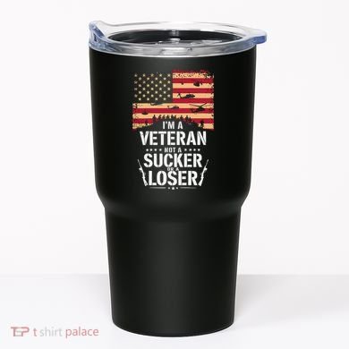 Veterans Are Not Suckers Or Losers Tumbler
