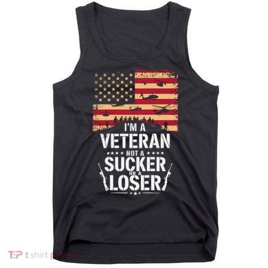 Veterans Are Not Suckers Or Losers Tank Top