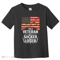 Veterans Are Not Suckers Or Losers Toddler T-Shirt thumb 0
