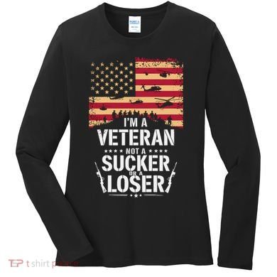 Veterans Are Not Suckers Or Losers Women's Long Sleeve Shirt