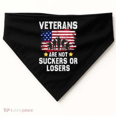 Veterans Are Not Suckers Or Losers USA-Made Doggie Bandana