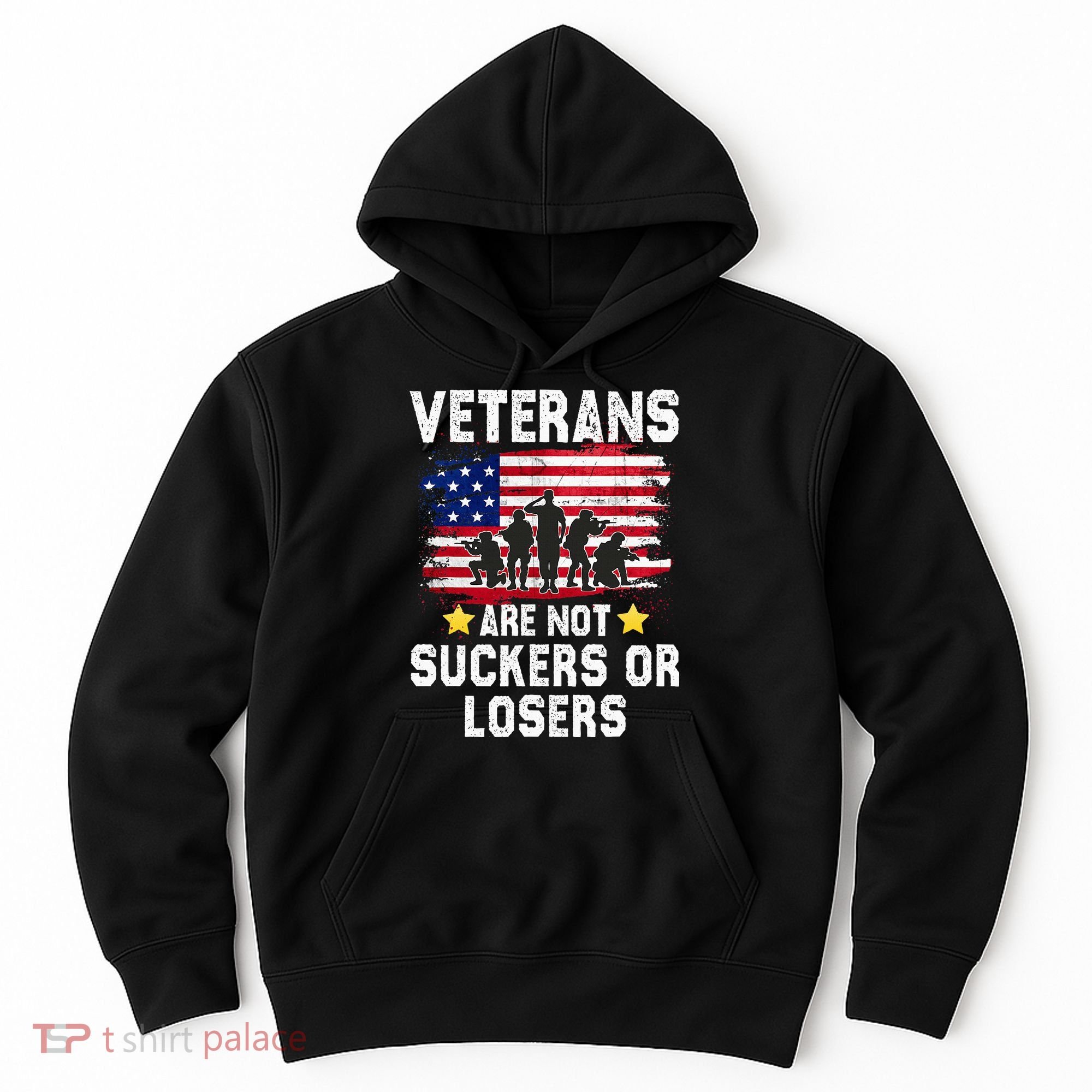 Veterans Are Not Suckers Or Losers Hoodie