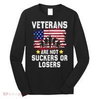Veterans Are Not Suckers Or Losers Long Sleeve Shirt thumb 0
