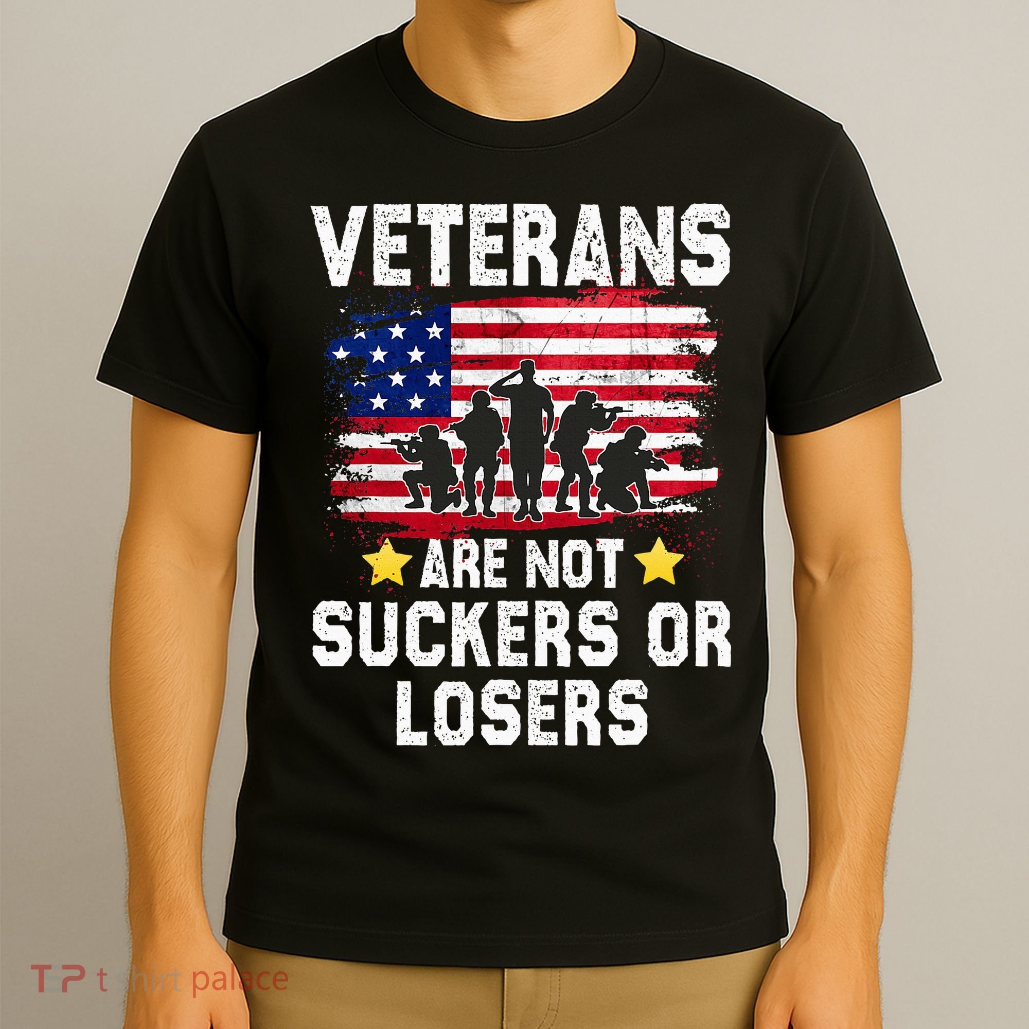 Veterans Are Not Suckers Or Losers T-Shirt