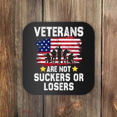 Veterans Are Not Suckers Or Losers Coaster